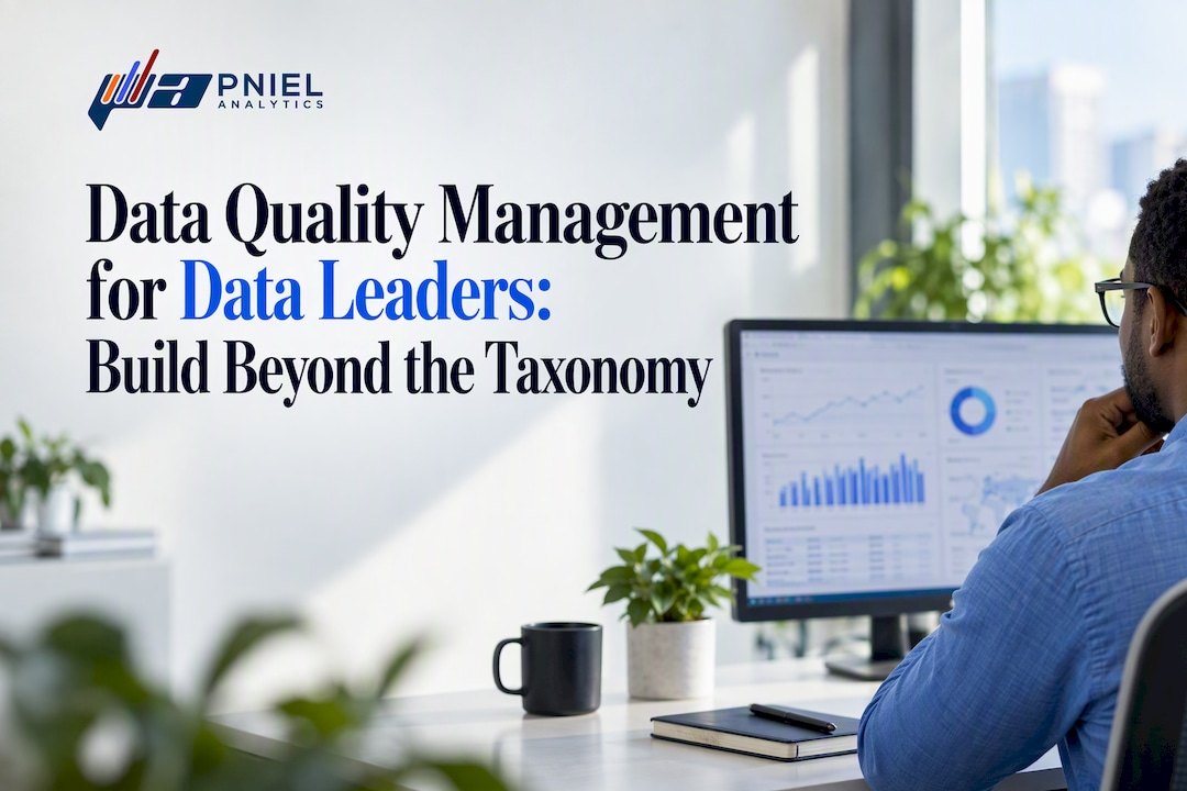 Data Quality Management for Data Leaders: Build Beyond the Taxonomy