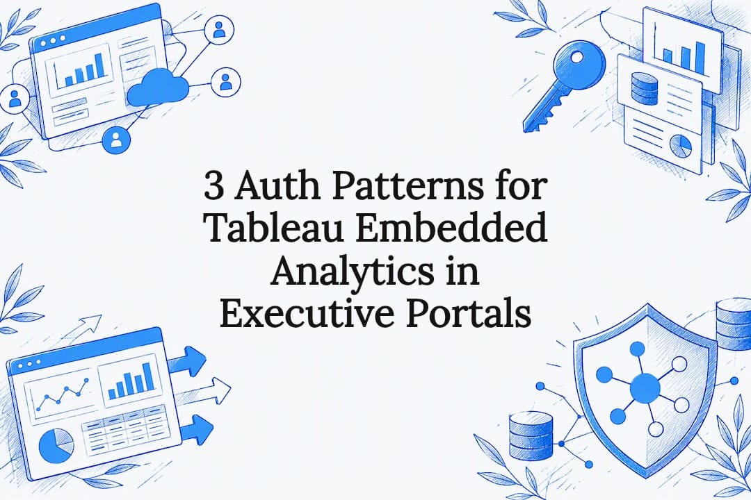 3 Authentication Patterns for Tableau Embedded Analytics in Executive Portals — BI Tools illustration